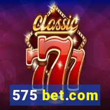 575 bet.com